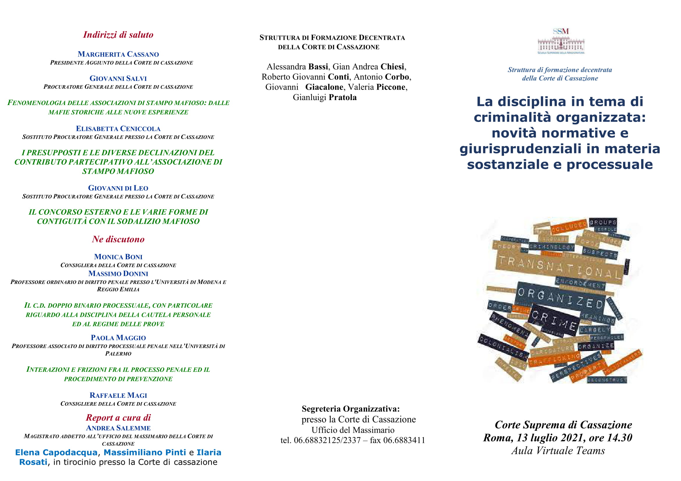La disciplina in tema di criminalità organizzata; novità normative e giurisprudenziali in materia sostanziale e processuale